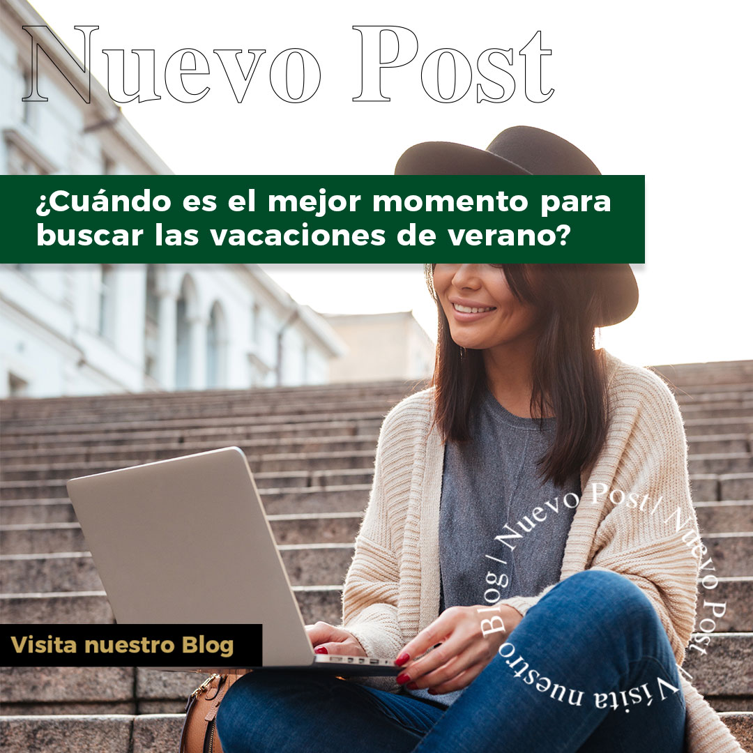 ¿Cuándo es el mejor momento para buscar las vacaciones de verano?